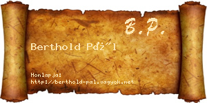 Berthold Pál névjegykártya